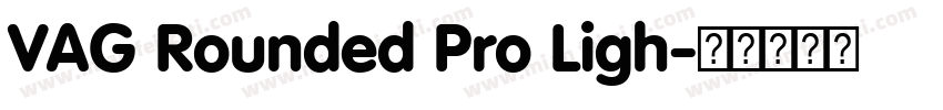 VAG Rounded Pro Ligh字体转换